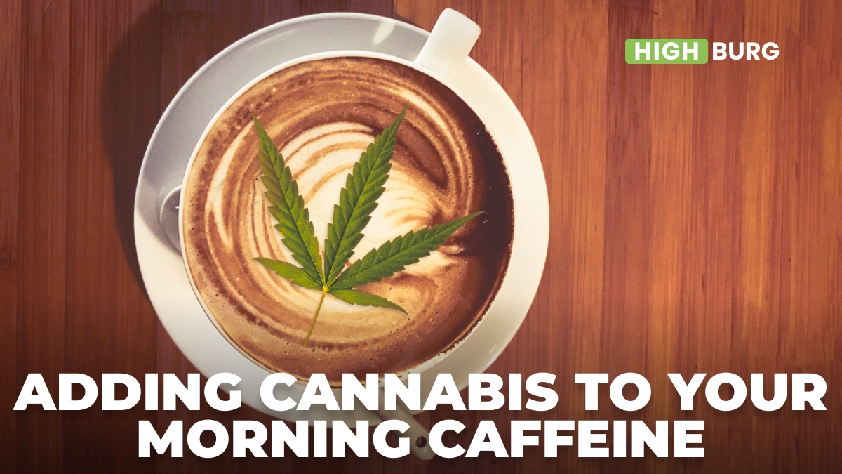 Adding Cannabis To Your Morning Caffeine - A DIY Guide