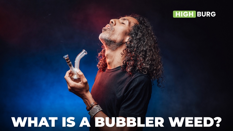 What Is a Bubbler Weed?
